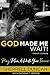 God Made Me Wait! by Sherrell Duncan