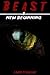 Beast: A New Beginning: A D...