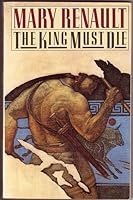 Mary Renault The King Must Die