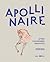 Apollinaire : Lettres, calligrammes, manuscrits