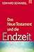 Das Neue Testament und die ...