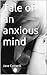 Tale of an anxious mind by Jane Cotterill
