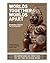 Worlds Together, Worlds Apart: A History of the World: From the Beginnings of Humankind to the Present