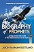 The Biography of Prophets