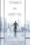 Torres de Cristal (Spanish Edition)