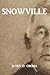 Snowville by James D. Choma