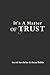 It's A Matter Of Trust
