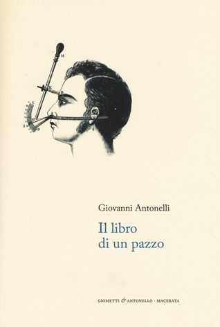 Il libro di un pazzo: note autobiografiche e rime (Paperback)