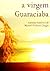 A virgem guaraciaba (romanc...