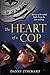 The Heart of a Cop: Stories of Personal Faith From the Line of Duty