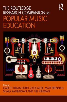 The Routledge Research Companion to Popular Music Education (Hardcover)