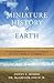 A Miniature History of the Earth by Danny E. Morris
