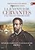 La juventud de Cervantes: Una vida en construcción (1547-1580)