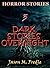 HORROR STORIES: 3 Dark Stories Overnight (horror short stories, horror stories, possession, haunted house, dark matter, unexplained mysteries, horror Book 1)