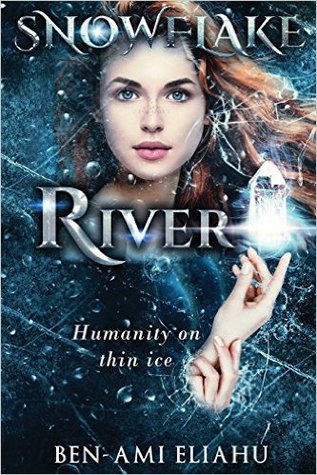 Snowflake River: Humanity on Thin Ice