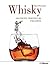 Whisky: Geschichte, Herstellung und Genuss
