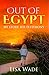 Out Of Egypt: My Story, His...