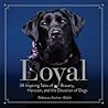 Loyal: 38 Inspiri...