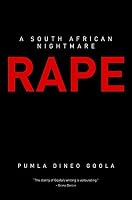 Rape: A South African Nightmare by Pumla Dineo Gqola