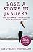 Lose a Stone in January: The Ultimate Weight-loss and Wellness Plan (Healthy Diet Recipes Book 1)