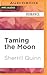 Taming the Moon