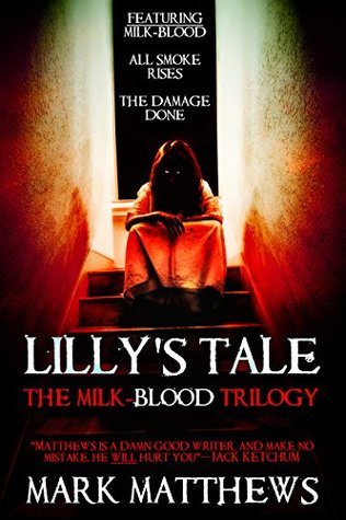 Lilly's Tale: The Milk-Blood Trilogy (Kindle Edition)