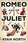 Romeo and/or Juliet