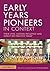Early Years Pioneers in Context: Their lives, lasting influence and impact on practice today