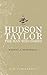 Hudson Taylor: The Man Who Dared