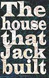 The House That Jack Built: House Music 101 The House That Jack Built: House Music 101