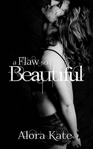 A Flaw So Beautiful (Kindle Edition)