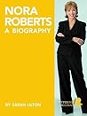 Nora Roberts: A Biography