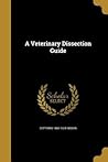 A Veterinary Dissection Guide