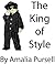 The King Of Style by Amalia Pursell