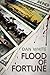 Flood Of Fortune