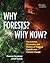Why Forests? Why Now?: The Science, Economics, and Politics of Tropical Forests and Climate Change