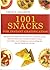 1001 Snacks For Instant Gratification