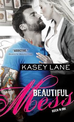 Beautiful Mess (Rock 'n' Ink, #2)