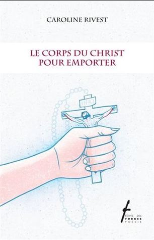 Le corps du Christ pour emporter (Paperback)