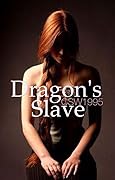 Dragon&#x27;s Slave (Twin Dragons, #2) 