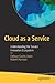 Cloud as a Service: Understanding the Service Innovation Ecosystem