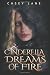 Cinderella Dreams of Fire (Fairy Tales Forever, #1)