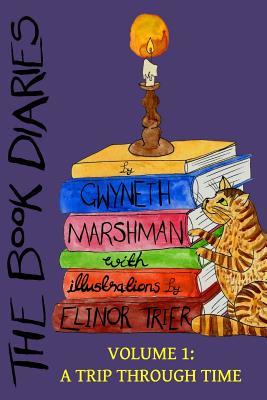 The Book Diaries: Volume 1: A Trip Through Time