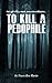 To Kill a Pedophile