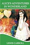 Alice's Adventures in Wonderland by Lewis Carroll