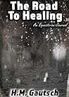 The Road to Healing: An Equestrian Journal