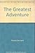 The Greatest Adventure