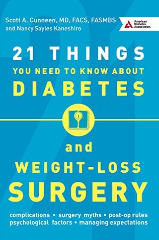 21 Things You Need to Know About Diabetes and Weight-Loss Surgery (Kindle Edition)
