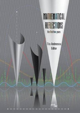 Mathematical Reflections (XYZ)