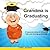 Grandma is Graduating by Taffy Jensen